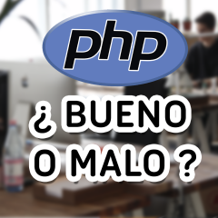 ¿PHP es bueno o malo para programación web?